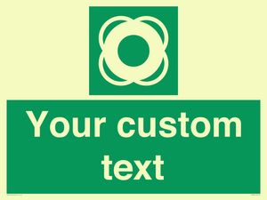 Custom sign safe condition Lifebuoy